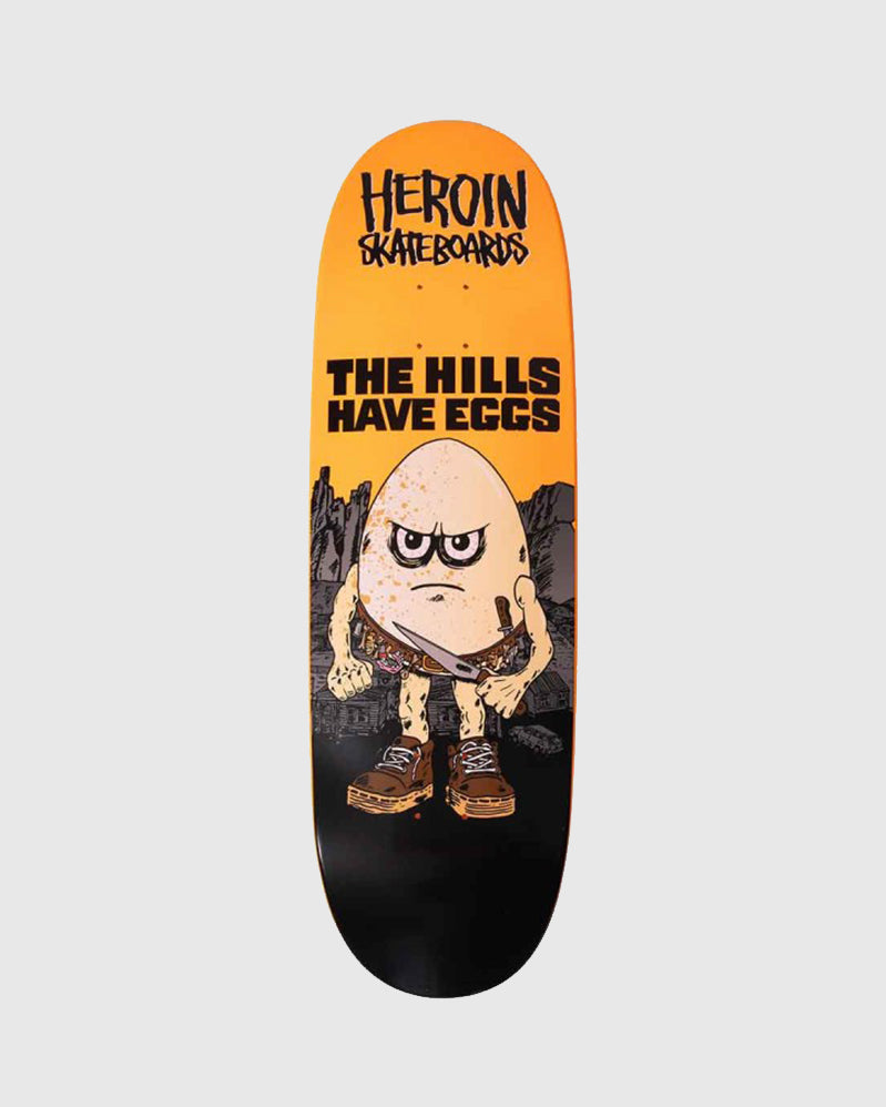 Heroin Board - The Hills Have Eggs - 9.5"