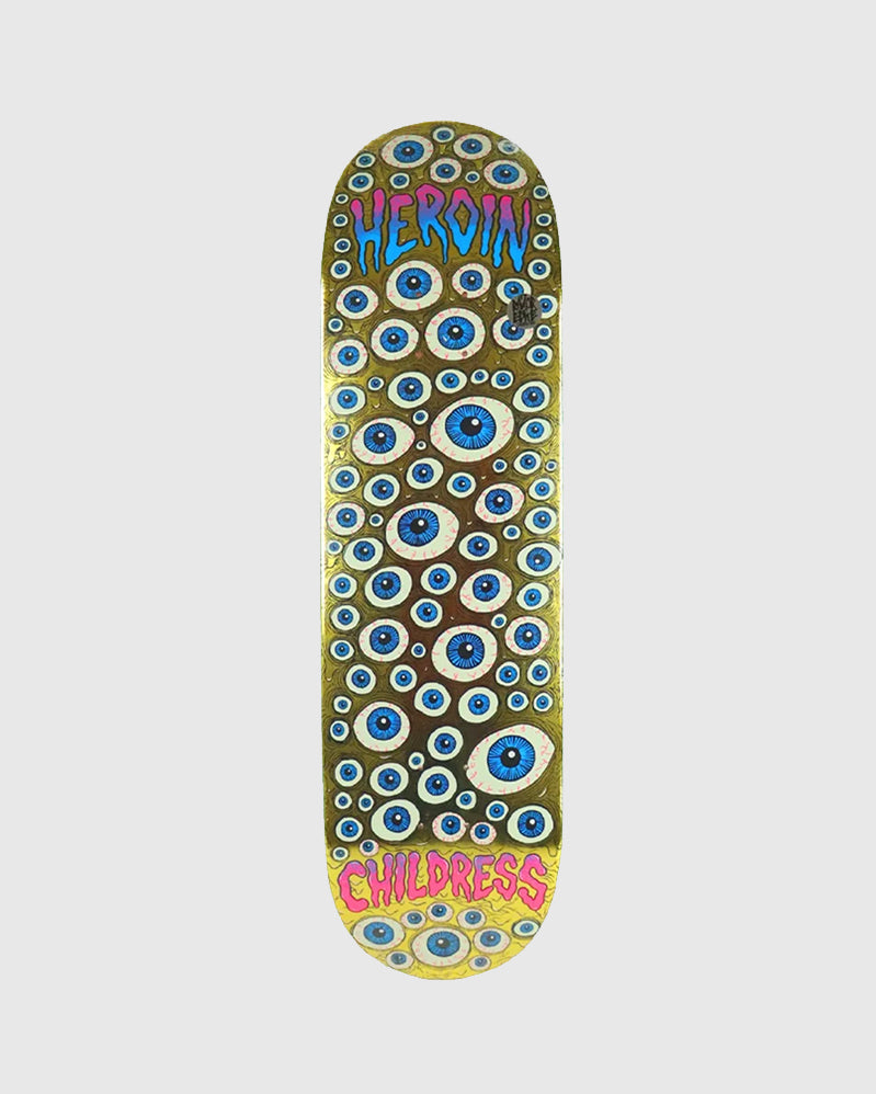 Heroin Board - Chet Childress Eyes - 8.75"