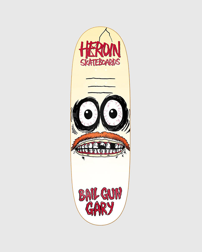 Heroin Board - Bail Gun Gary 3